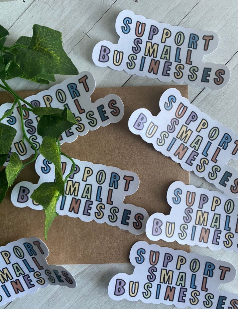 Support Small Businesses Sticker