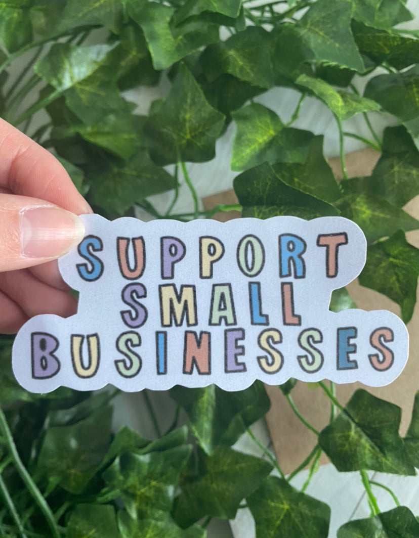 Support Small Businesses Sticker